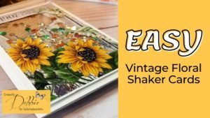 EASY Vintage Floral Shaker Cards