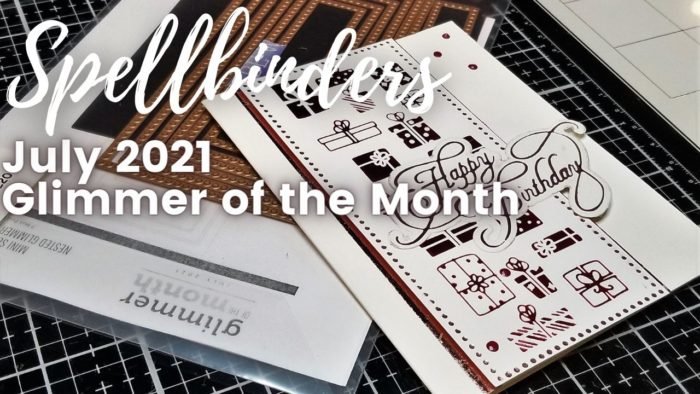 July 2021 Spellbinders Glimmer of the Month