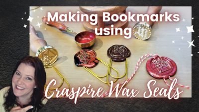 Making Bookmarks using Wax Seals from Craspire Wax Seal Bookmarks