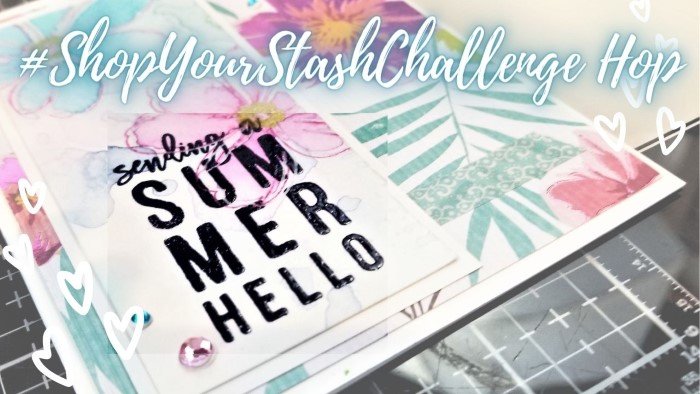 #ShopYourStashChallenge Summer Theme HOP Summer Theme