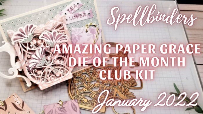 January 2022 Spellbinders Amazing Paper Grace