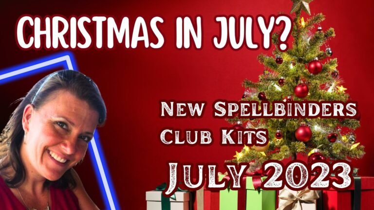 Spellbinders Club Kits | Christmas in July 2023