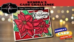 Poinsettia Blessings from Colorado Craft Company| #KendrasCardChallenge16 Featuring Colorado Craft Company| Hop and Giveaway! Poinsettia Blessings