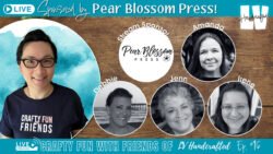 Crafty Fun with Friends | Let's make some Light up Cards with Pear Blossom Press Light up cards with Pear Blossom Press