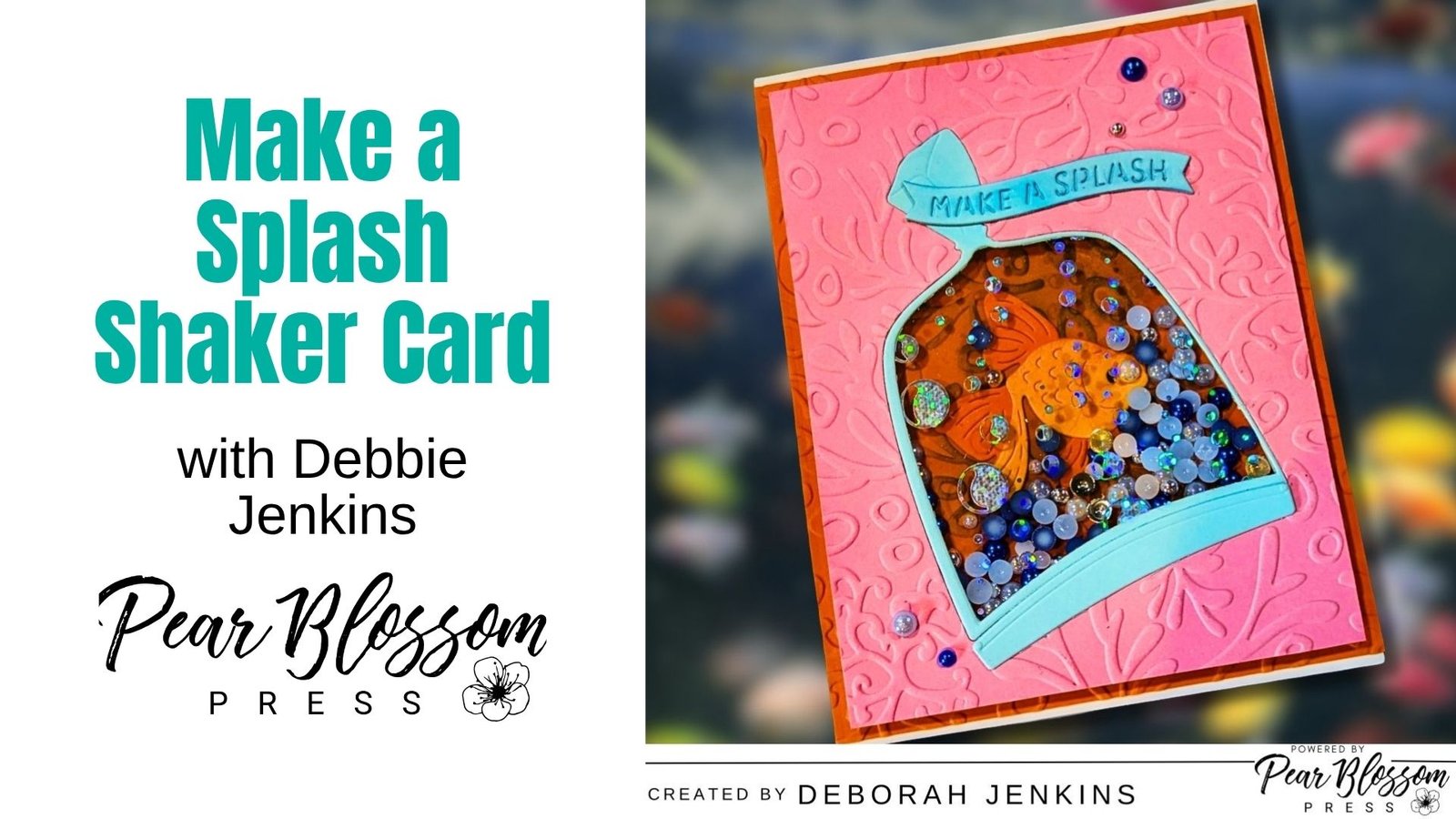 'Make a Splash' Shaker Card |  @PearBlossomPress debbie j aug25 gom eom ldom